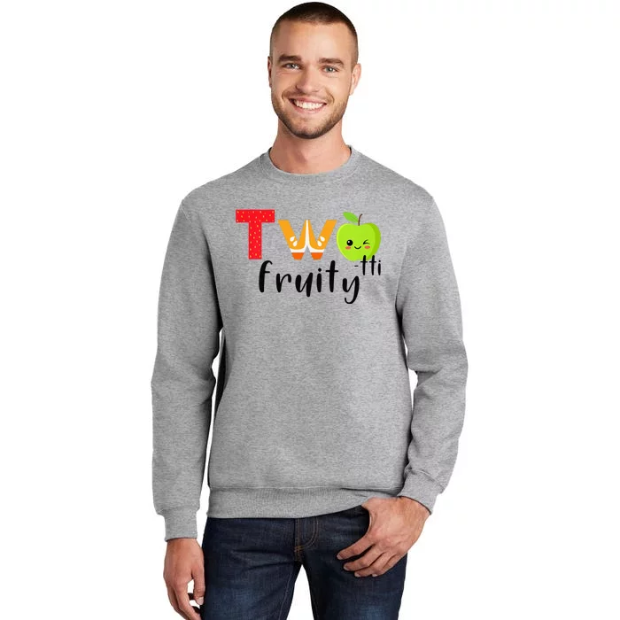 Twotti Frutti 2nd Birthday Party Fruit Themed Two Tti Fruity Tall Sweatshirt