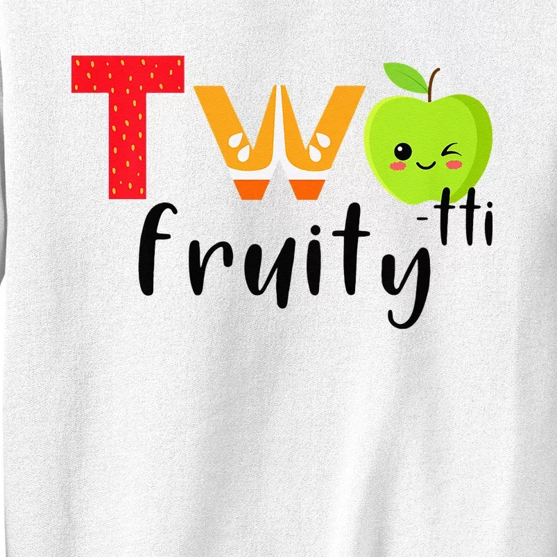 Twotti Frutti 2nd Birthday Party Fruit Themed Two Tti Fruity Sweatshirt