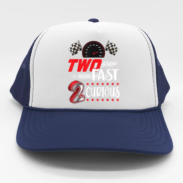 Two Fast 2 Curious Racing 2nd Birthday Two Fast Birthday Trucker Hat