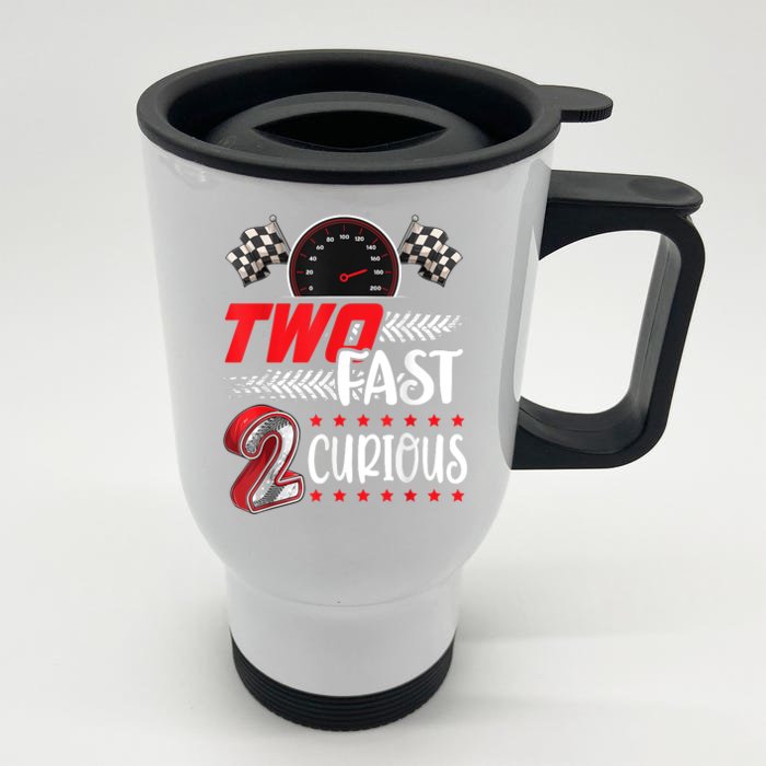 Two Fast 2 Curious Racing 2nd Birthday Two Fast Birthday Front & Back Stainless Steel Travel Mug