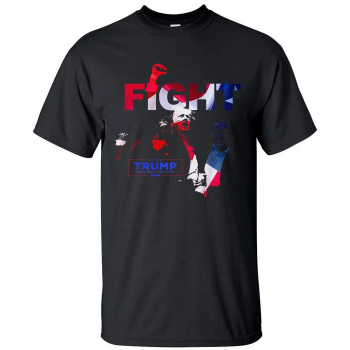 Trump Fight 2024 Tall T-Shirt