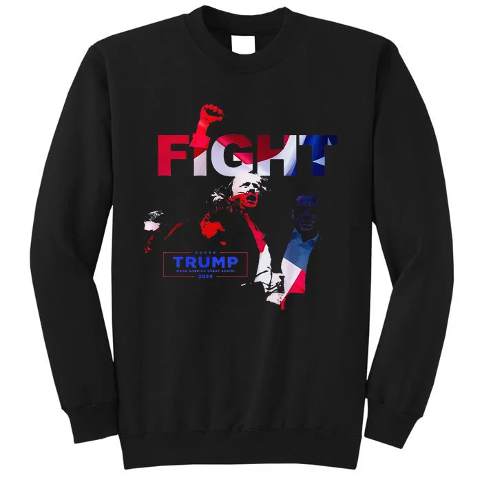 Trump Fight 2024 Tall Sweatshirt