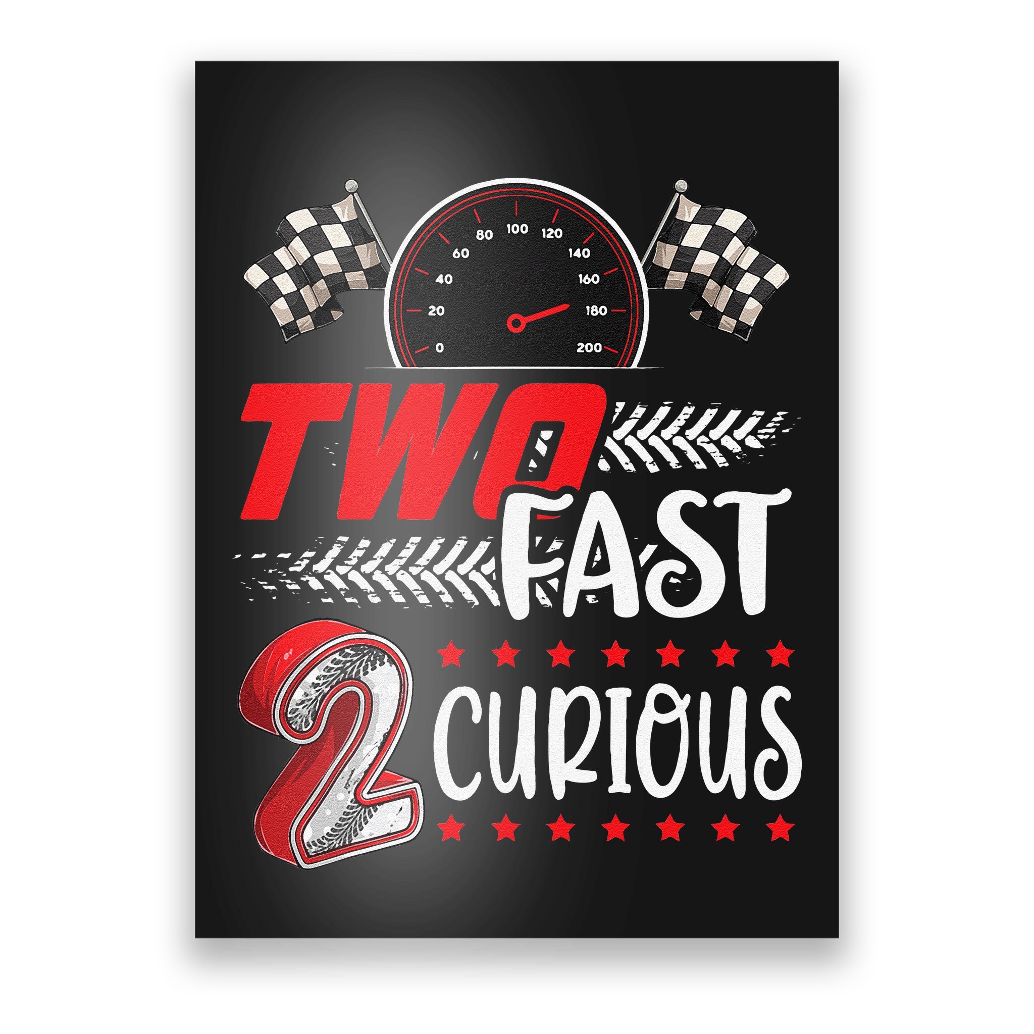 Two Fast 2 Curious Racing 2nd Birthday Two Fast Birthday Poster