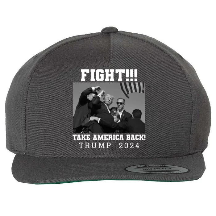 Trump Fight 2024 Trump Shot Fight Trump 2024 Wool Snapback Cap