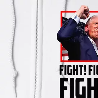 Trump Fight 2024 Trump Shot Fight Trump 2024 Full Zip Hoodie