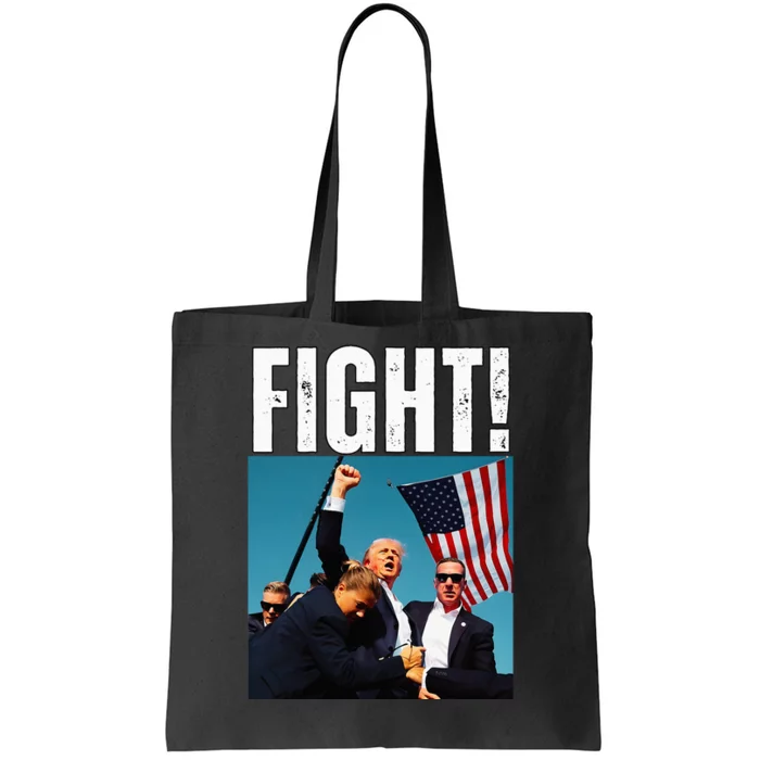 Trump Fight 2024 Trump Shot Fight Trump 2024 Tote Bag