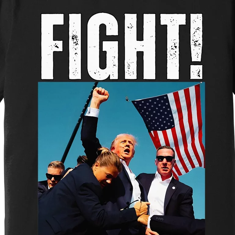 Trump Fight 2024 Trump Shot Fight Trump 2024 Premium T-Shirt