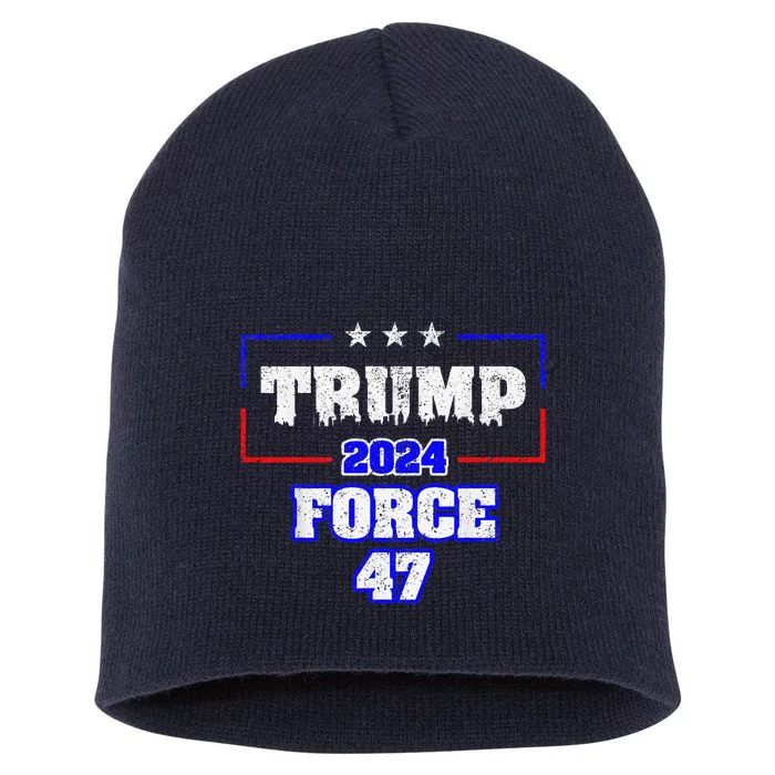 Trump Force 47 Trump 2024 HeS Back Vote Trump Short Acrylic Beanie