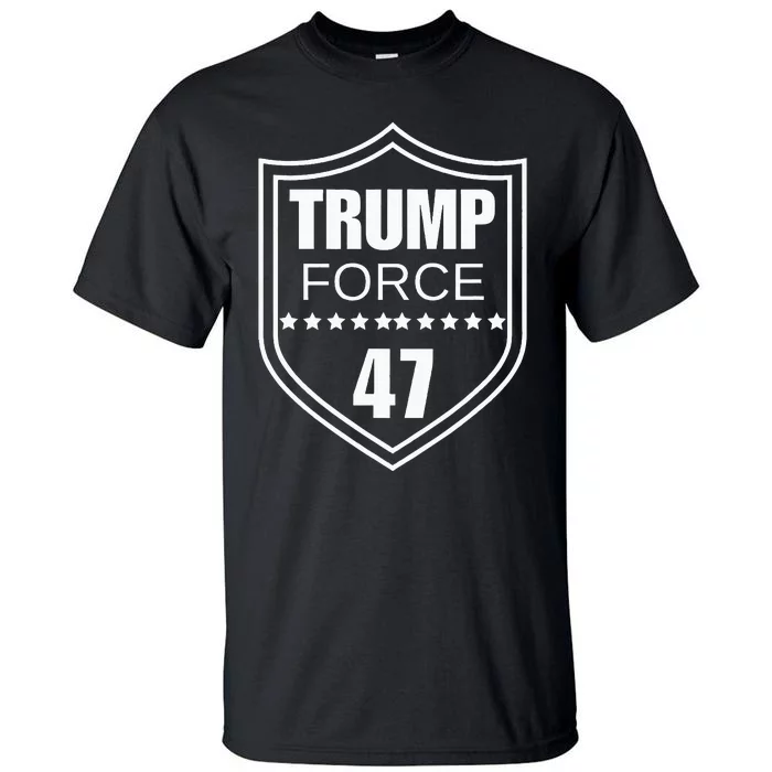 Trump Force 47 Ultra Maga More Than Ever Never Surrender Usa Tall T-Shirt