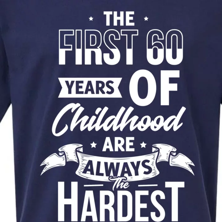 The First 60 Years Of Hood Are Always The Hardest 60th Cute Gift Sueded Cloud Jersey T-Shirt