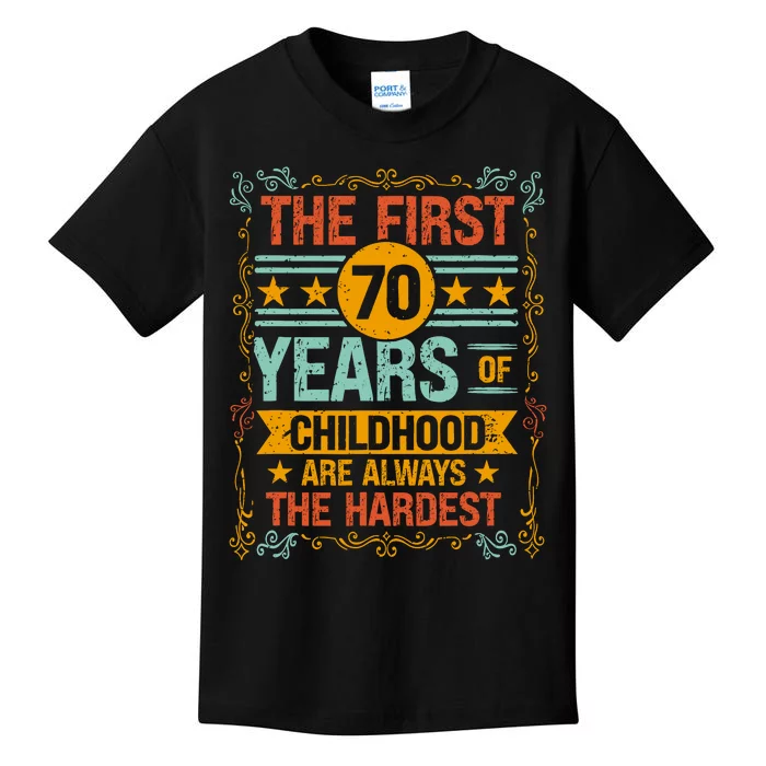 The First 70 Years Old 70th Of Childhood Birthday Funny Joke Kids T-Shirt