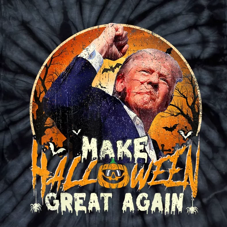 Trump Fight And Make Halloween Great Again Tie-Dye T-Shirt