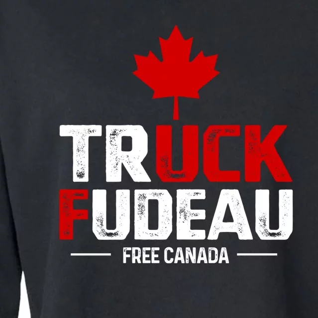 Truck Fudeau Anti Trudeau Free Canada Trucker Heroes Cropped Pullover Crew