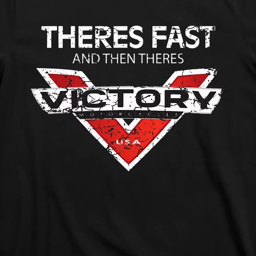 Theres Fast And Then Theres Victory T-Shirt