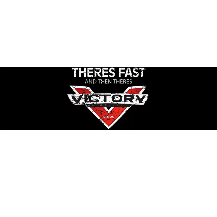 Theres Fast And Then Theres Victory Bumper Sticker