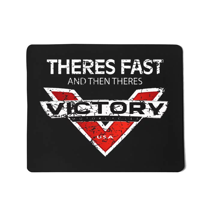 Theres Fast And Then Theres Victory Mousepad