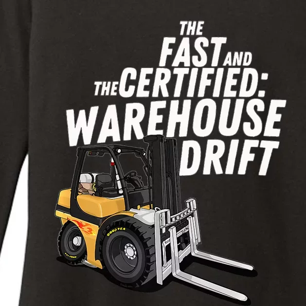 The Fast And The Certified Warehouse Drift Forklift Operator Womens CVC Long Sleeve Shirt