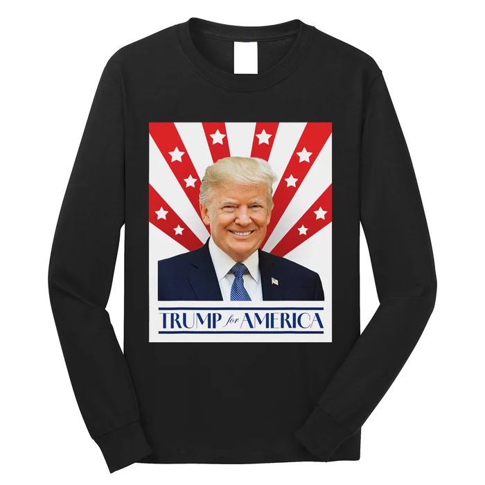 Trump For America 2024 Presidential Election Long Sleeve Shirt