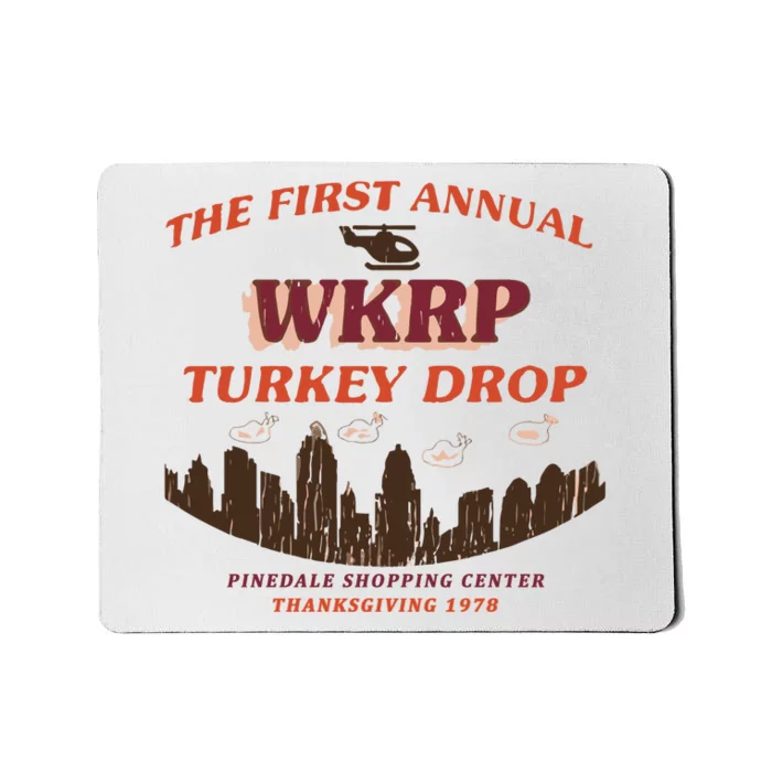 The First Annual Wkrp Turkey Drop Mousepad