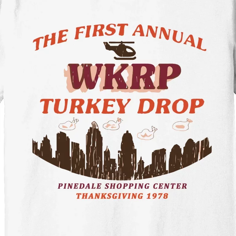 The First Annual Wkrp Turkey Drop Premium T-Shirt