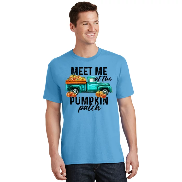 Thanksgiving Fall Autumn Cool Gift Meet Me At The Pumpkin Patch Gift T-Shirt