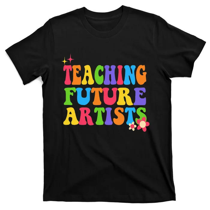 Teaching Future Artists T-Shirt