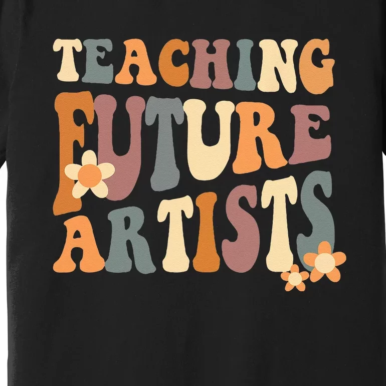 Teaching Future Artists Retro Teacher Students Women Premium T-Shirt