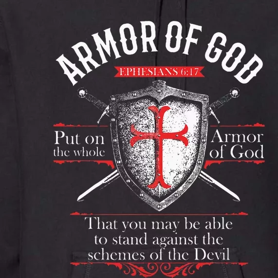 The Full Armor Of God Ephesians 617 Premium Hoodie