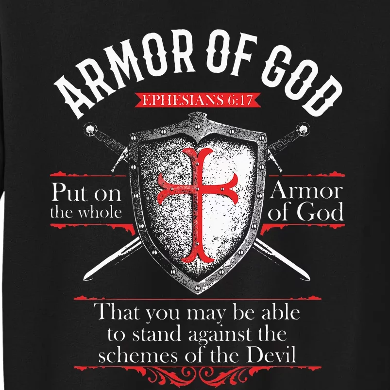 The Full Armor Of God Ephesians 617 Tall Sweatshirt