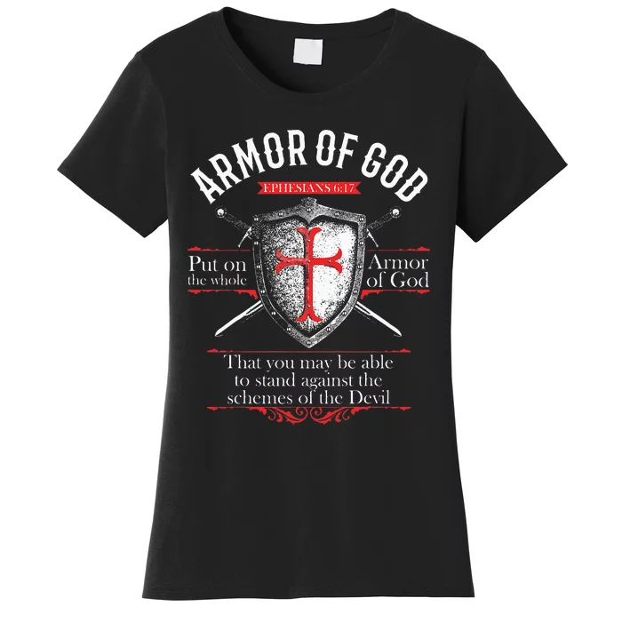 The Full Armor Of God Ephesians 617 Women's T-Shirt