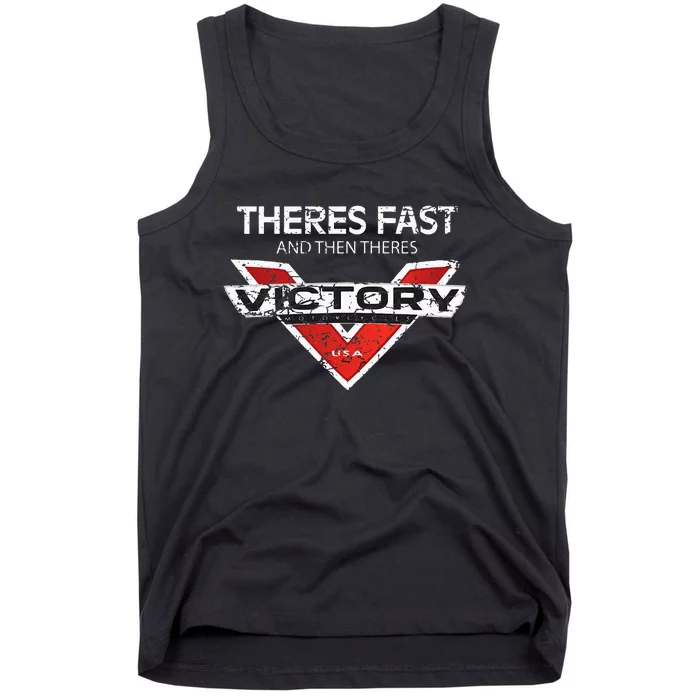 Theres Fast And Then Theres Victory Tank Top