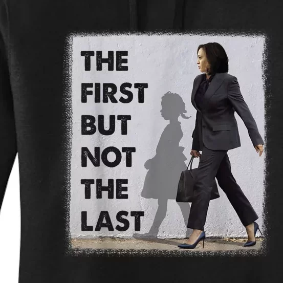 The First But Not The Last Kamala Harris Ruby Bridges Madam Women's Pullover Hoodie