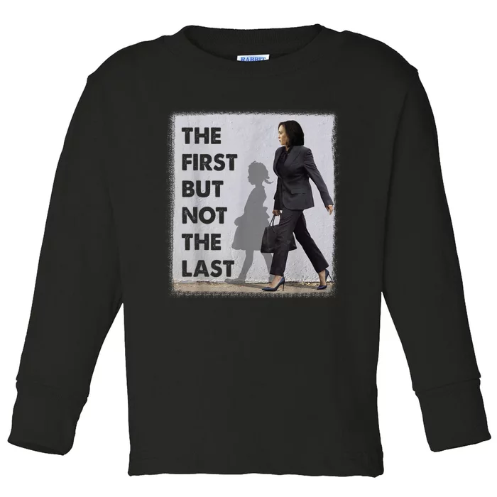 The First But Not The Last Kamala Harris Ruby Bridges Madam Toddler Long Sleeve Shirt