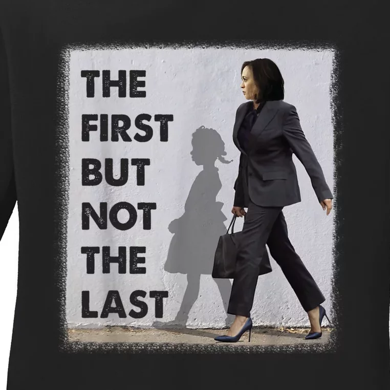 The First But Not The Last Kamala Harris Ruby Bridges Madam Ladies Long Sleeve Shirt