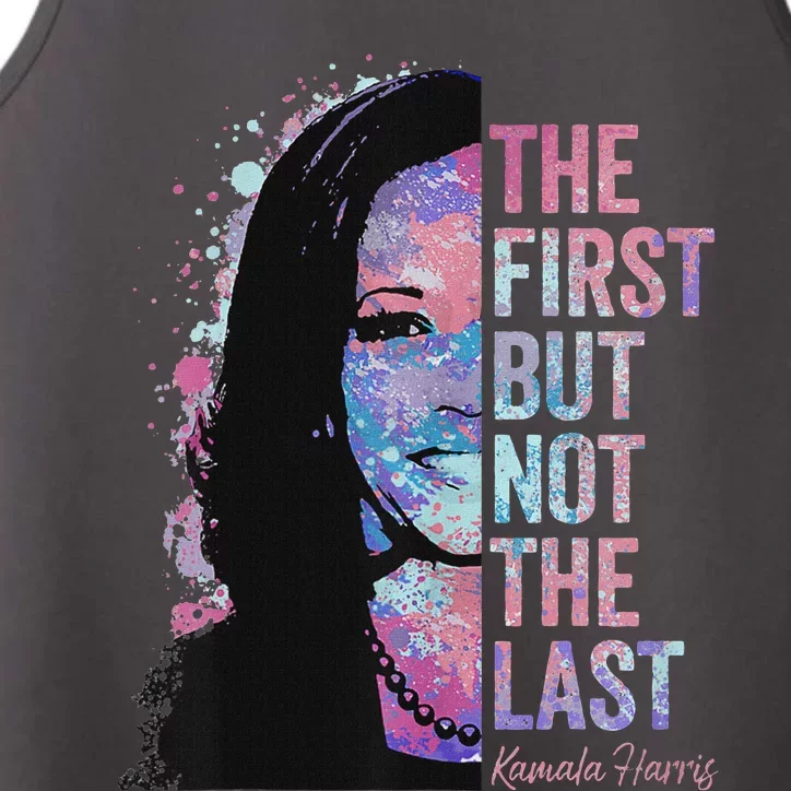 The First But Not The Last Madam President Harris Performance Tank