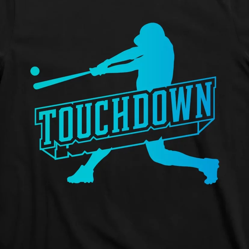 Touchdown Funny Baseball T-Shirt