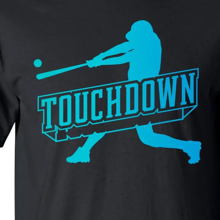 Touchdown Funny Baseball Tall T-Shirt