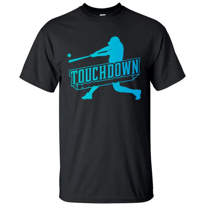 Touchdown Funny Baseball Tall T-Shirt