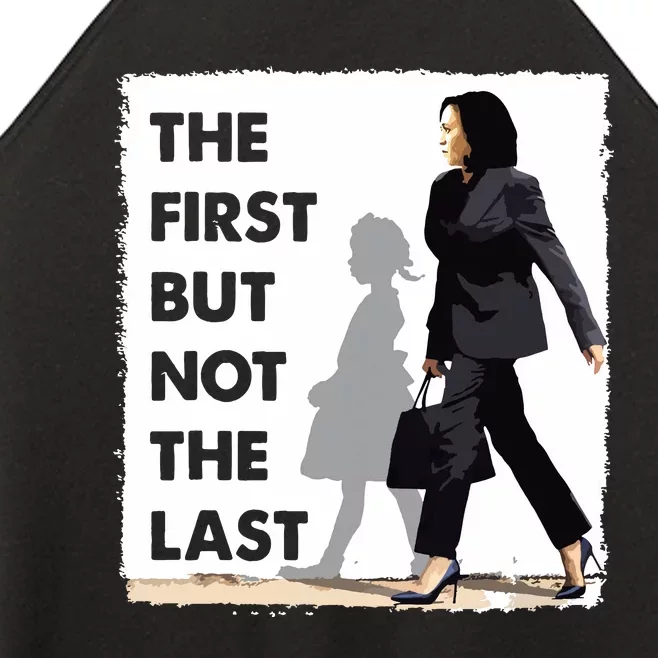 The First But Not The Last Kamala Harris Ruby Bridges Madam Women’s Perfect Tri Rocker Tank