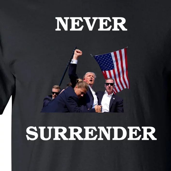 Trump Fist Bump In Air Never Surrender 2024 Tall T-Shirt