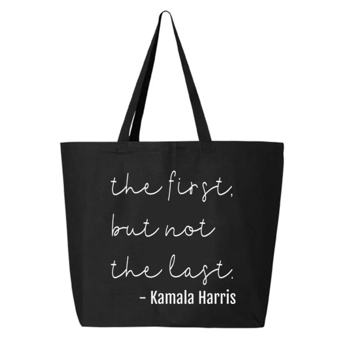 The First But Not The Last I May Be The First Women 25L Jumbo Tote