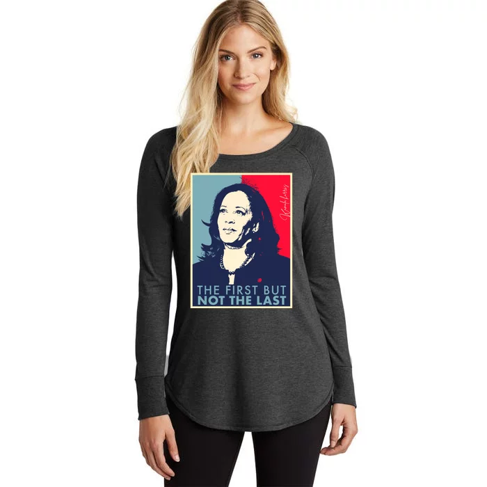 The First But Not The Last Kamala Harris Vp Vice President Women's Perfect Tri Tunic Long Sleeve Shirt