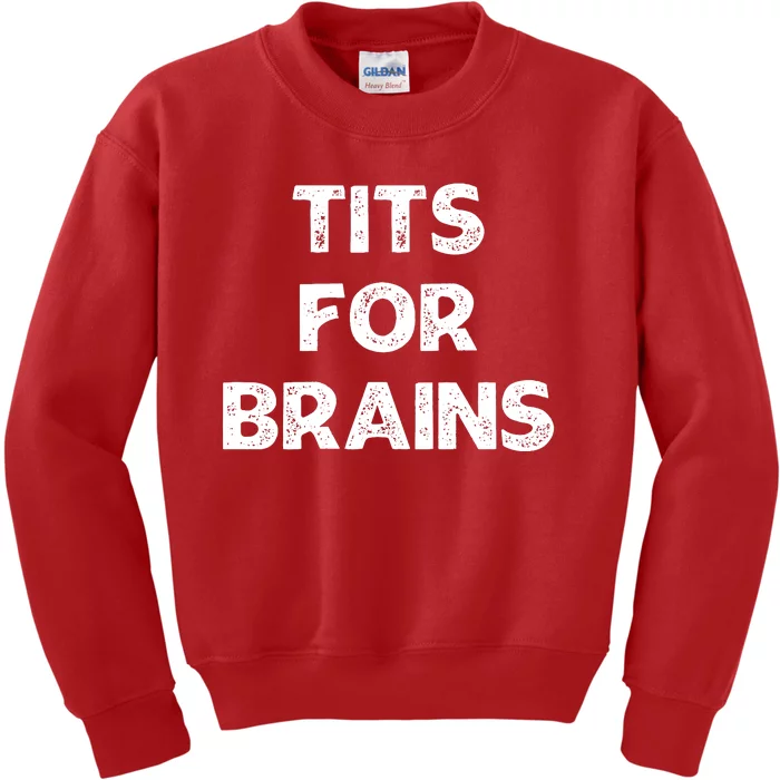 Tits For Brains Funny Feminist Quote Women Rights Equality Kids Sweatshirt