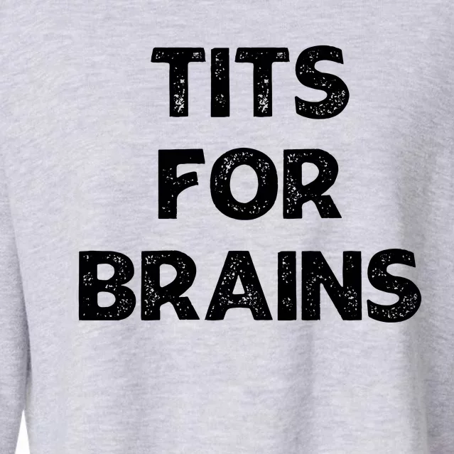 Tits For Brains Funny Feminist Quote Women Rights Equality Cropped Pullover Crew