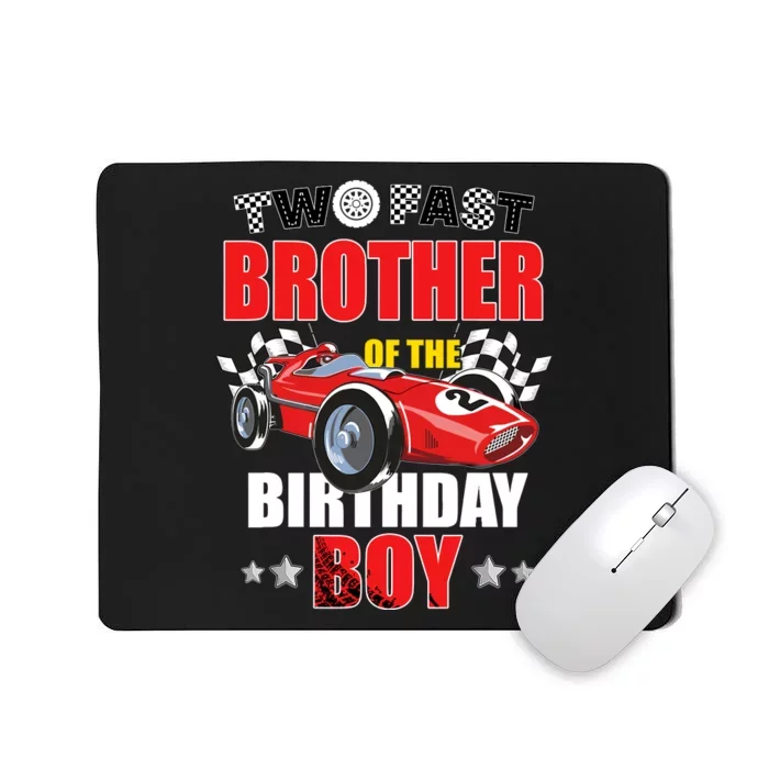 Two Fast Birthday Racing Car Brother Of The Birthday Boy Mousepad