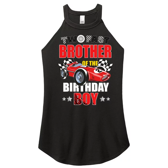 Two Fast Birthday Racing Car Brother Of The Birthday Boy Women’s Perfect Tri Rocker Tank