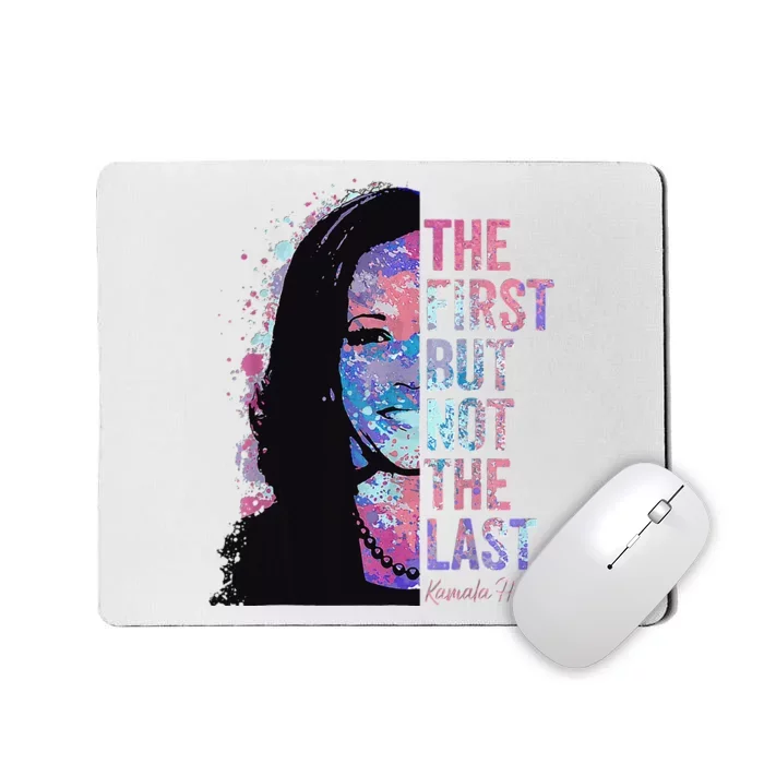 The First But Not The Last Mousepad