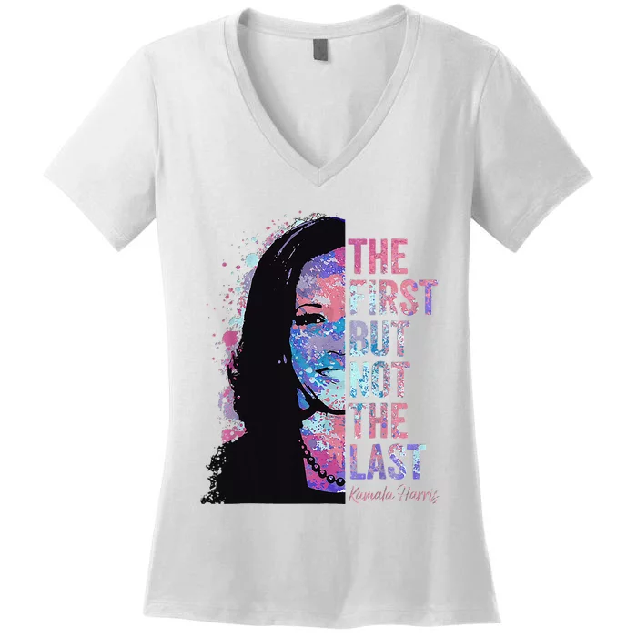 The First But Not The Last Women's V-Neck T-Shirt