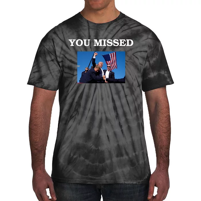 Trump Fist Bump You Missed 2024 Tie-Dye T-Shirt