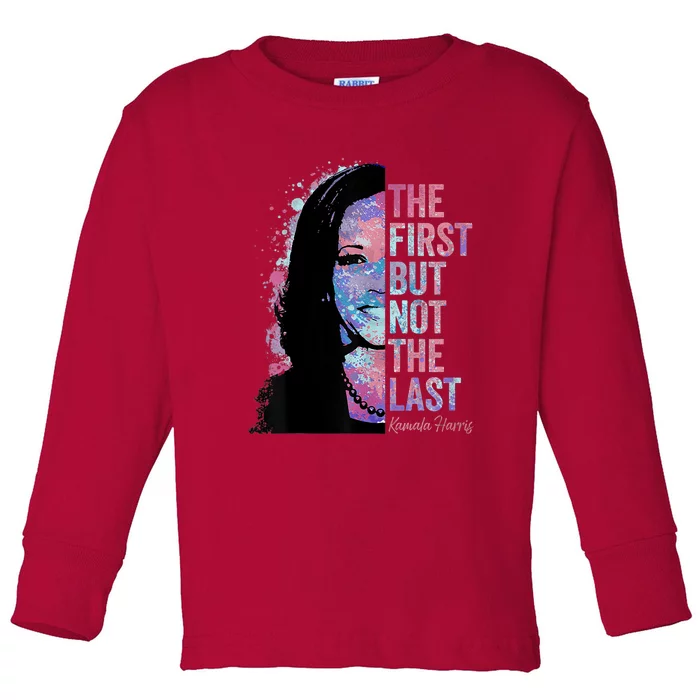 The First But Not The Last Madam President Harris Toddler Long Sleeve Shirt